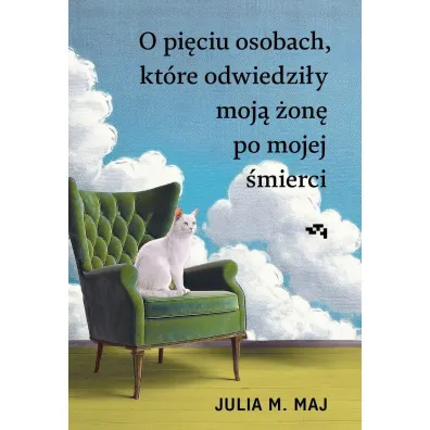 O pi�ciu osobach, kt�re odwiedzi�y moj� �on� po mojej �mierci