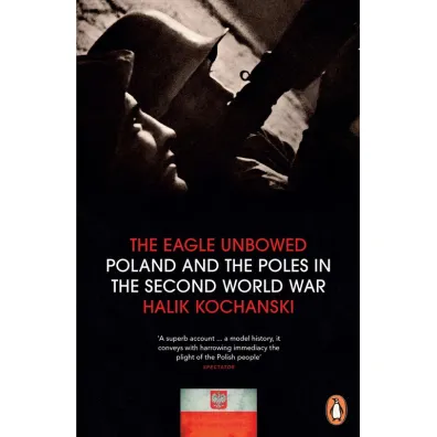 The Eagle Unbowed - Halik Kochanski