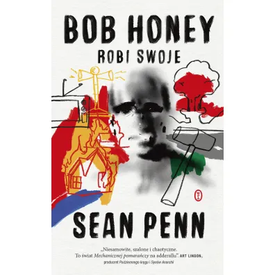 Bob Honey robi swoje - Sean Penn