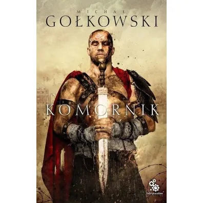 Komornik. Trylogia Komornika. Tom 1 - Micha� Go�kowski