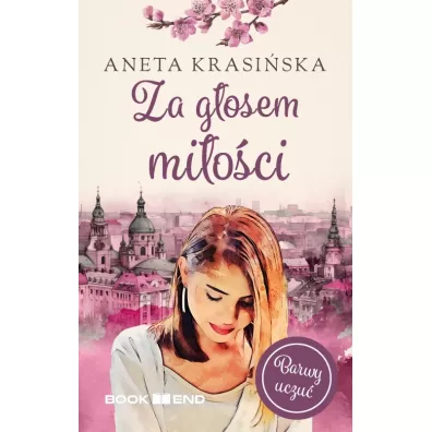 Za g�osem mi�o�ci - Aneta Krasi�ska