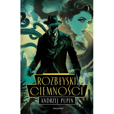 Rozb�yski ciemno�ci - Andrzej Pupin