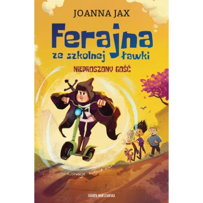 Ferajna ze szkolnej �awki. Nieproszony go��