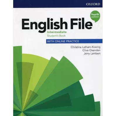 English File 4th edition. Intermediate. Student's Book with Online Practice - Christina Latham-Koenig, Clive Oxenden, Kate  Chomacki