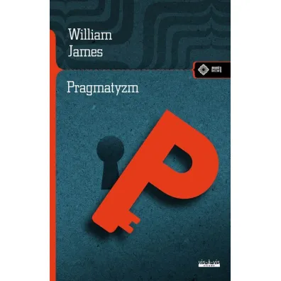 Pragmatyzm - William James