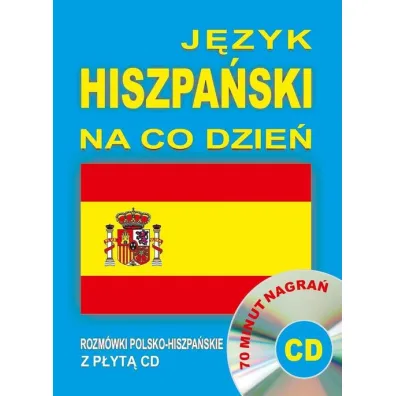 J�zyk hiszpa�ski na co dzie�. Rozm�wki+minikurs+CD