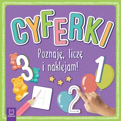 Cyferki. Poznaj�, licz� i naklejam