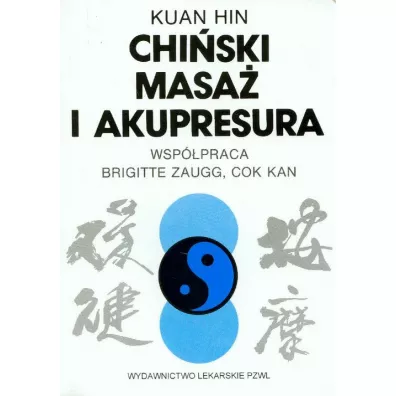 Chi�ski masa� i akupresura - Hin Kuan