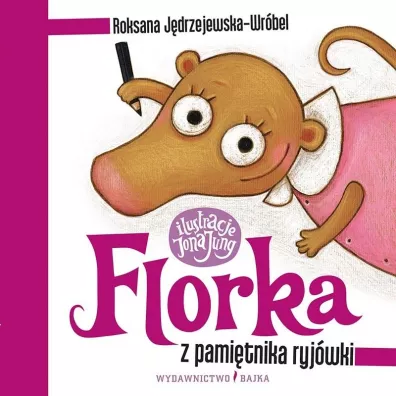 Florka. Z pami�tnika ryj�wki - Roksana J�drzejewska-Wr�bel