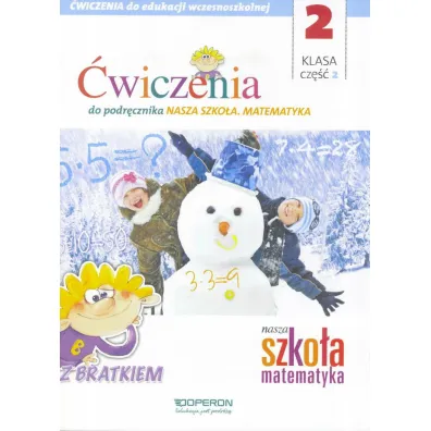 Edukacja wczesnoszkolna 2. Zeszyt �wicze� 2. Matematyka