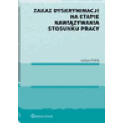 Zakaz dyskryminacji na etapie nawi�zywania stosunku pracy