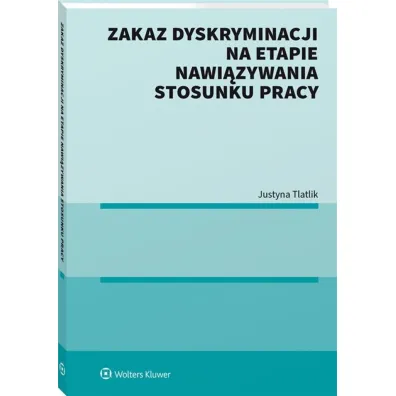 Zakaz dyskryminacji na etapie nawi�zywania stosunku pracy