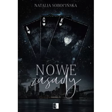 Nowe zasady. Zasady. Tom 2 - Natalia  Soboci�ska