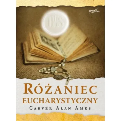 R�aniec eucharystyczny + r�aniec - Carver Alan Ames