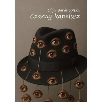 Czarny kapelusz - Olga Baranowska