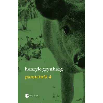 Pami�tnik. Tom 4 - Henryk Grynberg