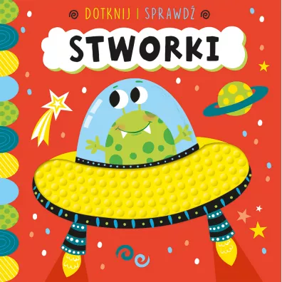 Dotknij i sprawd. Stworki - Sarah Wade