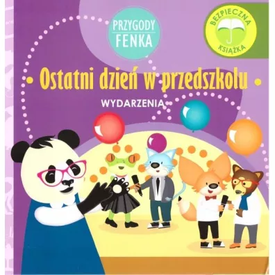 Przygody Fenka. Wydarzenia. Ostatni dzie� w przedszkolu