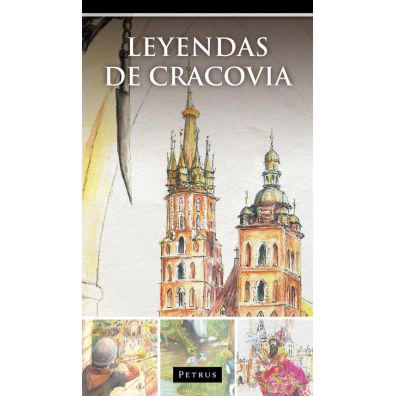 Leyendas de Cracovia Legendy o Krakowie (wersja hiszp.) Zbigniew Iwaski