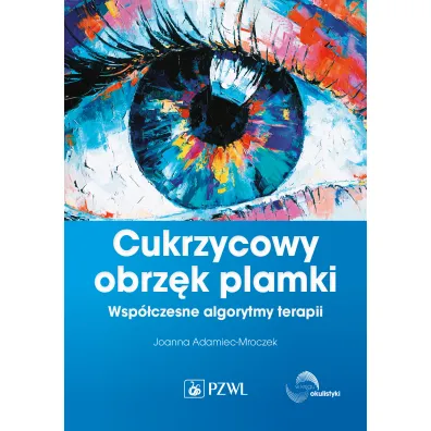 Cukrzycowy obrz�k plamki - Joanna  Adamiec-Mroczek
