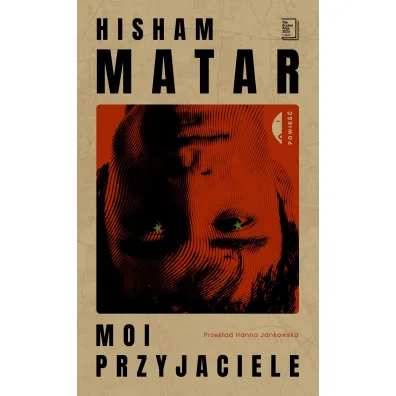 Moi przyjaciele - Matar Hisham