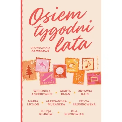 Osiem tygodni lata. Opowiadania na wakacje
