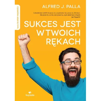Sukces jest w Twoich r�kach - Alfred Palla