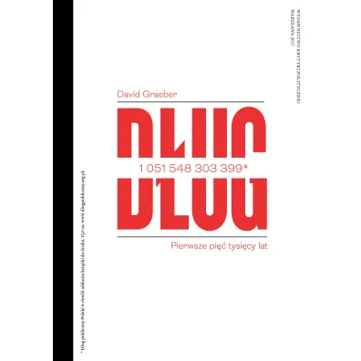 D�ug. Pierwsze pi�� tysi�cy lat - David Graeber