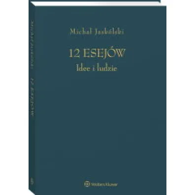 12 esej�w. Idee i ludzie