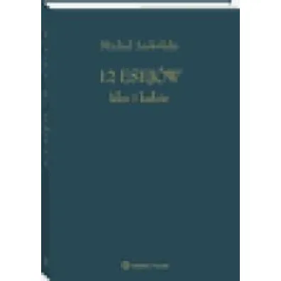 12 esej�w. Idee i ludzie
