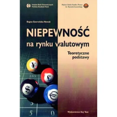 Niepewno�� na rynku walutowym. Teoretyczne podst, - Bogna Gawro�ska-Nowak