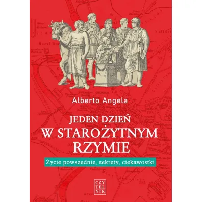 Jeden dzie� w staro�ytnym Rzymie - Alberto Angela