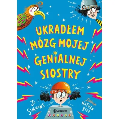Ukrad�em m�zg mojej genialnej siostry - Jo Simmons