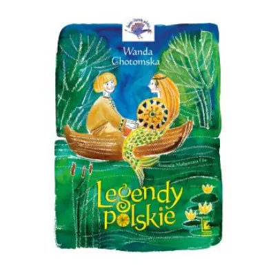 Legendy polskie - Wanda Chotomska