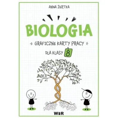 Biologia. Graficzne karty pracy dla klasy 8