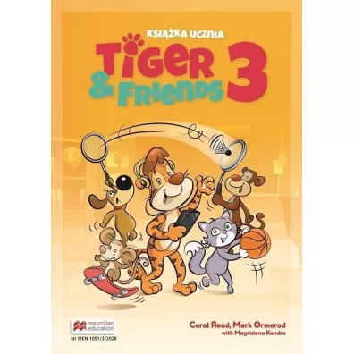 Tiger & Friends 3. Ksi��ka ucznia - Magdalena Kondro, Mark Ormerod, Carol Read