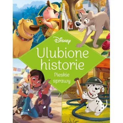 Ulubione historie. Pieskie sprawy. Disney - Ewa Tarnowska
