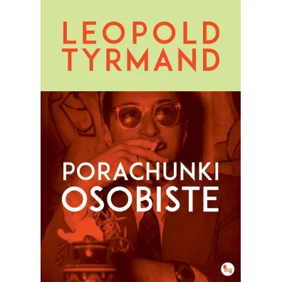 Porachunki osobiste - Leopold Tyrmand