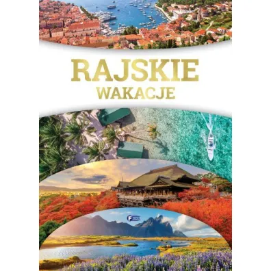 Rajskie wakacje