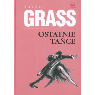 Ostatnie ta�ce - G�nter Grass