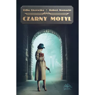 Czarny motyl - Lidia Liszewska, Robert Kornacki