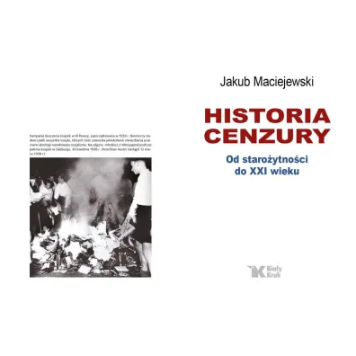 Historia cenzury. Od staro�ytno�ci do XXI wieku