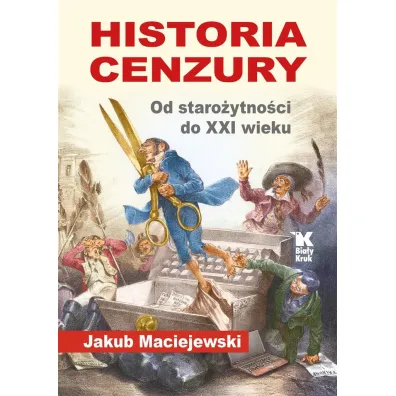 Historia cenzury. Od staro�ytno�ci do XXI wieku