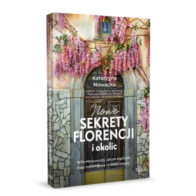 Nowe sekrety Florencji i okolic