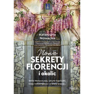 Nowe sekrety Florencji i okolic