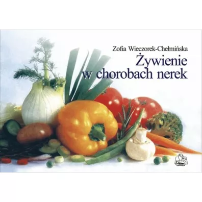 �ywienie w chorobach nerek - Zofia Wieczorek-Che�mi�ska