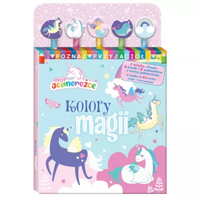 Moje Jednoro�ce Poznaj przyjaci� 1. Kolory magii