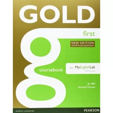 Gold First NEW Coursebook with online Audio/MEL - Jan Bell, Amanda Thomas