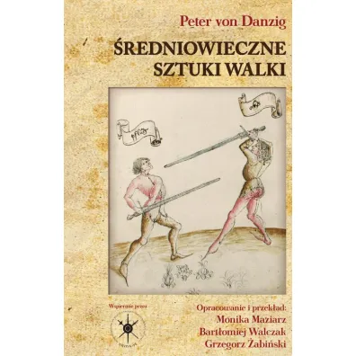 �redniowieczne sztuki walki - Peter Danzig Von