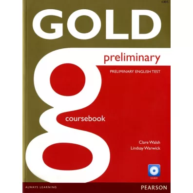 Gold Preliminary CB with CD-Rom (no itest) - Clare Walsh, Lindsay Warwick